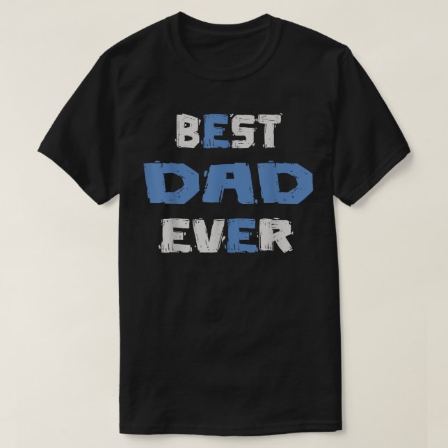 Dad tshirt, father dad,father day,father shirt bes (Design Front)