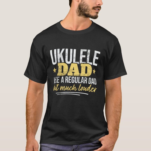 Dad Ukulele Player Father Ukulele T-Shirt (Front)