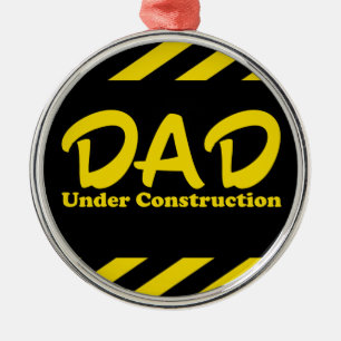 Dad Under Construction Metal Tree Decoration