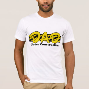 Dad Under Construction T-Shirt