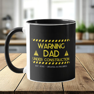 Dad Under Construction Warning Design Mug