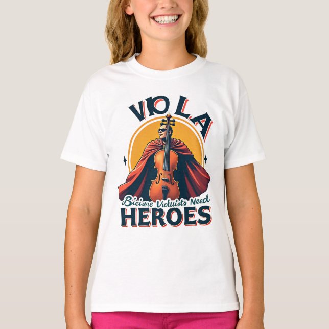 dad Viola Player Because Violinists Need Heroes T-Shirt (Front)