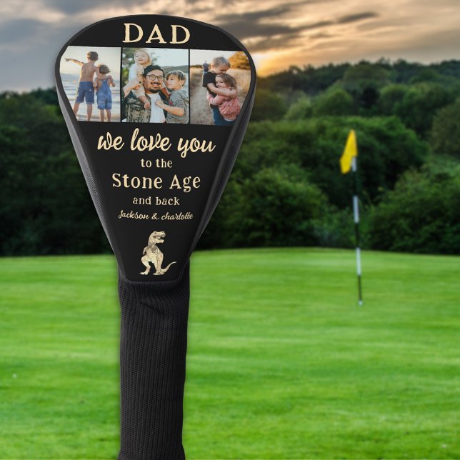 Dad We Love You 3 Photo Collage Golf Head Cover (Dad we love you to the Stone Age and back personalized 3 photo collage funny dinosaur golfing joke )