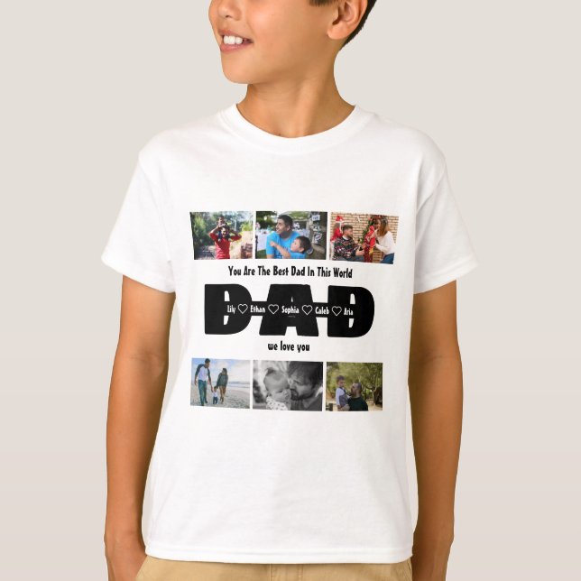 Dad, We Love You – Fathers Day 6 Photo Collage T-Shirt (Front)