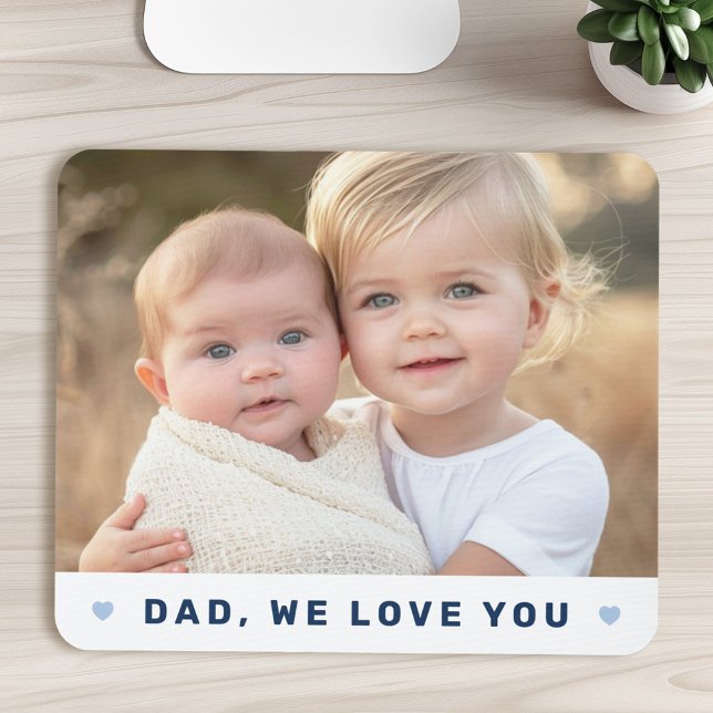 Dad we love you photo hearts blue fathers day mouse mat (Dad we love you photo hearts blue fathers day mouse pad)