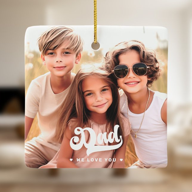 Dad we love you photo hearts text fathers day ceramic ornament (Dad we love you photo hearts text fathers day ceramic ornament)