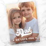 Dad we love you photo hearts text fathers day magnet<br><div class="desc">Fridge magnet featuring your custom photo and the text "Dad,  we love you" flanked by little,  white hearts.</div>