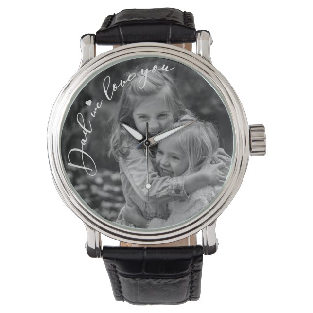 Dad We Love You Photo Watch (Front)