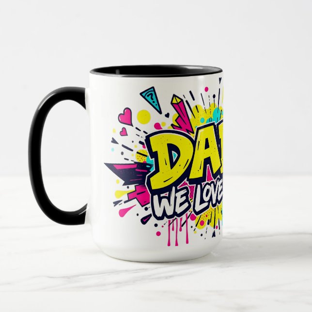 Dad, We Love You — Urban Graffiti Tribute Mug (Left)