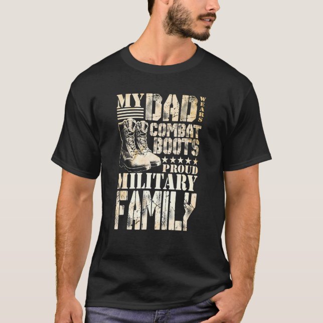 Dad Wears Combat Boots Proud Military Family T-Shirt (Front)