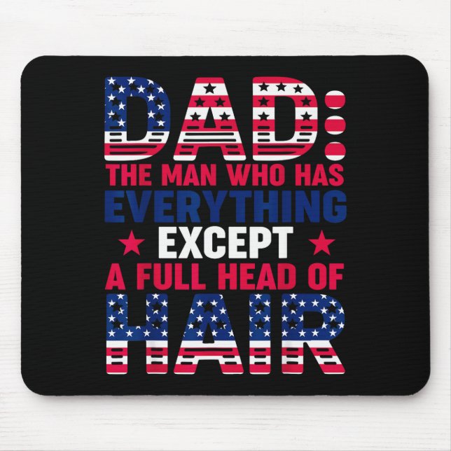 Dad Who Have Everything Except Hair Pjs Christmas  Mouse Mat (Front)
