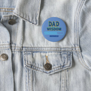 Dad Wisdom Loading 6 Cm Round Badge