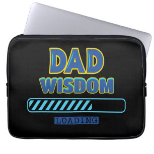 Dad Wisdom Loading Laptop Sleeve