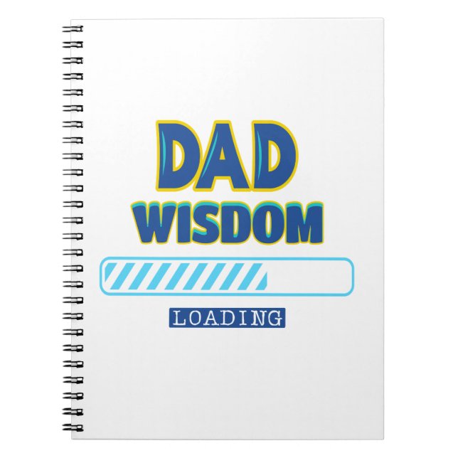 Dad Wisdom Loading Notebook (Front)