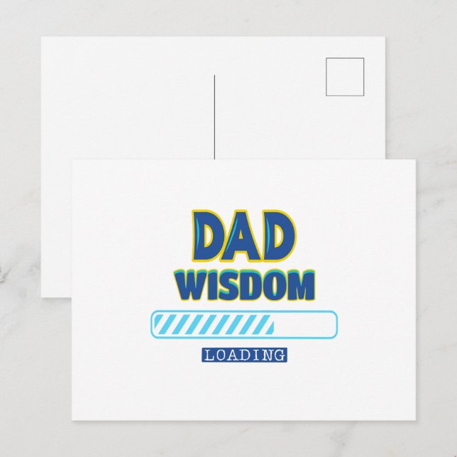 Dad Wisdom Loading Postcard (Front/Back)