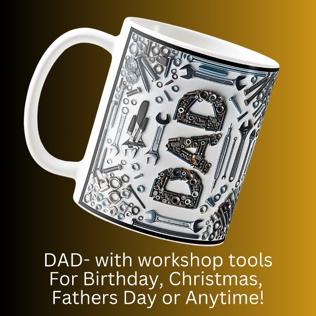 Dad with Workshop Tools, Father's Day Birthday Coffee Mug (Creator Uploaded)