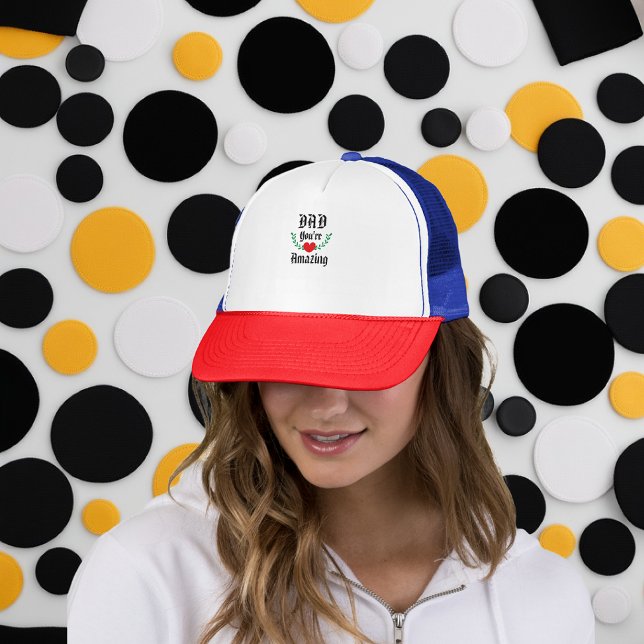 Dad You Are Amazing  Trucker Hat (Creator Uploaded)