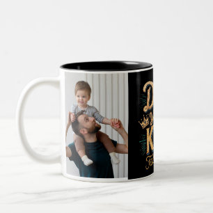 Dad you are my king fathers day  Two-Tone coffee mug