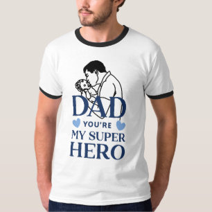Dad You Are My Superhero T-Shirt