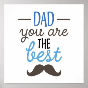 Dad You Are The Best Funny Father's Day Gift Poster