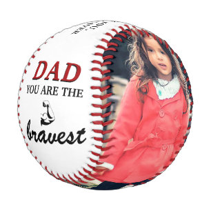 Dad you are the Bravest Father`s Day 2 Photo Baseball