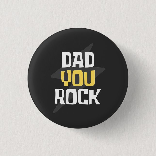 Dad You Rock - Father's Day / Birthday Gift 3 Cm Round Badge (Front)