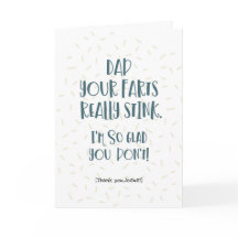 Dad, Your Farts Stink!