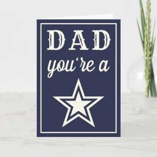 Dad, You're A Star! Any Color Father's Day Card