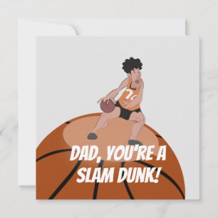 Dad, you're always a slam dunk: Happy Father's Day Holiday Card