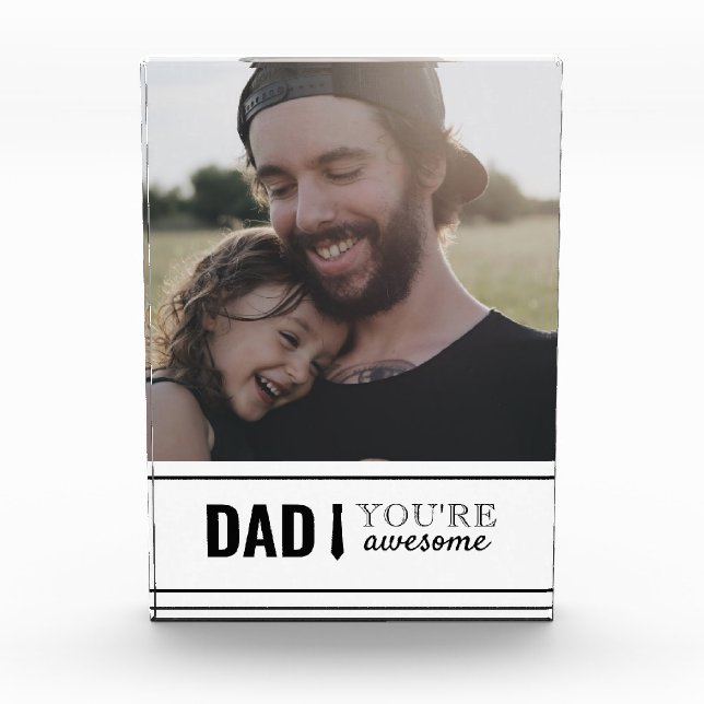 Dad You're Awesome Daddy's Girl Photo Father's Day Block (Front)