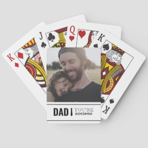Dad You're Awesome Daddy's Girl Photo Father's Day Playing Cards