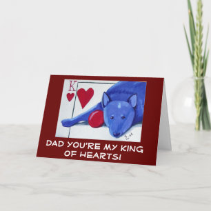 DAD You're My King of Hearts Card