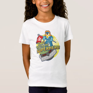 Dad, You're My Superhero T-Shirt