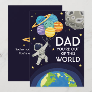 Dad you're out of this world Fathers day Space Holiday Card