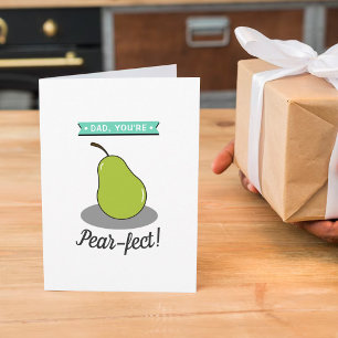 Dad, You're Pear-fect! Whimsy Pear Father's Day Card