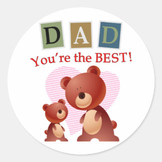 Dad, You're the best. Classic Round Sticker