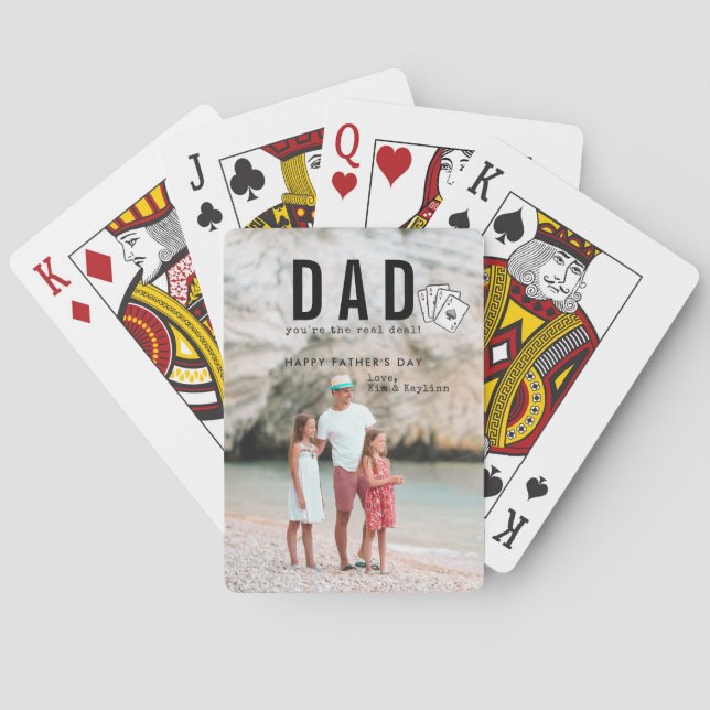 Dad You're the Real Deal | Father's Day Photo Playing Cards (Back)