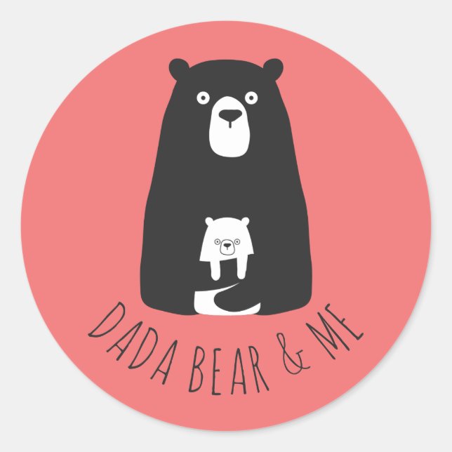 DADA BEAR & ME | Dad Kids Daughter Son Dada Bear C Classic Round Sticker (Front)