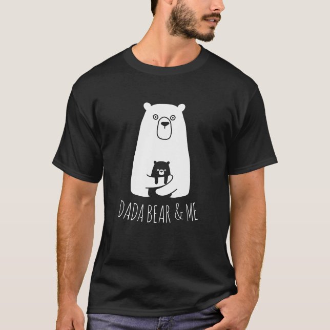 DADA BEAR & ME | Dad Kids Daughter Son Dada Bear T-Shirt (Front)
