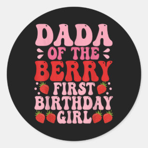 Dada Berry First Birthday Strawberry Girl Mum And  Classic Round Sticker