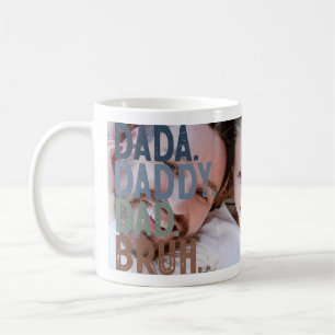 DADA DADDY DAD BRUH BIG PHOTO FATHER'S DAY COFFEE MUG