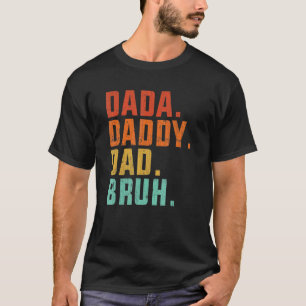 Dada Daddy Dad Bruh Father's Day Dad Joke Vintage T-Shirt