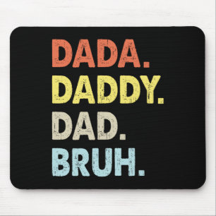 Dada Daddy Dad Bruh Fathers Day Fun Vintage  Mouse Mat