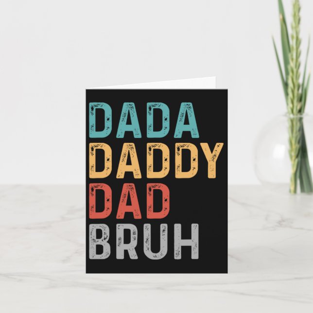 Dada Daddy Dad Bruh Fathers Day Funny Dad Bruh  Card (Front)