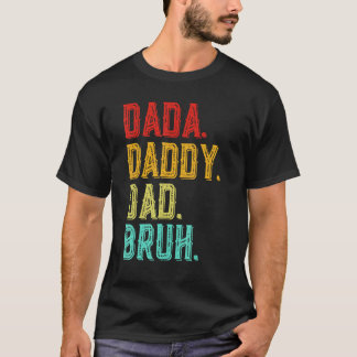 Dada Daddy Dad Bruh Fathers Day Retro Vintage Funn T-Shirt