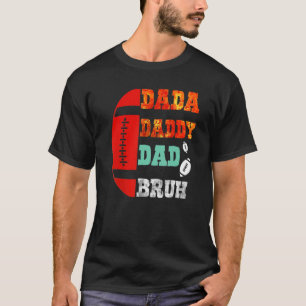 Dada Daddy Dad Bruh Football Father's Day 1 T-Shirt