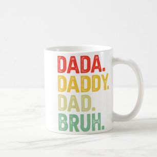 Dada Daddy Dad Bruh Gifts Men Funny Fathers Day Da Coffee Mug