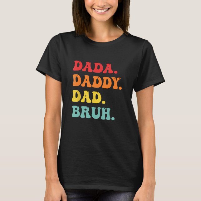 dada daddy dad bruh men father s day  apparel retr T-Shirt (Front)