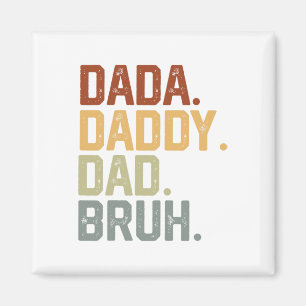 Dada Daddy Dad Bruh Retro Vintage Funny Fathers Da Magnet