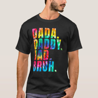 Dada Daddy Dad Bruh Saying Cool Fathers Day 3 T-Shirt
